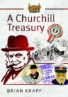 A Churchill Treasury : Sir Winston’s Public Service through Memorabilia - Book