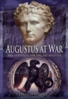 Augustus at War : The Struggle for the Pax Augusta - Book