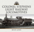 Colonel Stephens Light Railway Locomotives - eBook