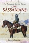 The Armies of Ancient Persia : The Sassanians - Book