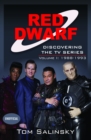 Red Dwarf: Discovering the TV Series : Volume I: 1988-1993 - Book