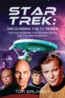 Star Trek: Discovering the TV Series : The Original Series, The Animated Series and The Next Generation - eBook