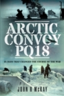Arctic Convoy PQ18 : 25 Days That Changed the Course of the War - Book