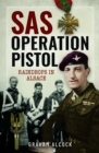 SAS Operation Pistol : Raindrops in Alsace - Book