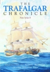 The Trafalgar Chronicle : Dedicated to Naval History in the Nelson Era: New Series 8 - Book