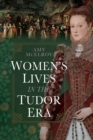 Women's Lives in the Tudor Era - eBook