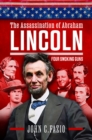 The Assassination of Abraham Lincoln : Four Smoking Guns - eBook