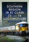 The Southern Region (B R) Class 73 and 74 Locomotives : A Pictorial Overview - Book