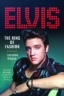 Elvis: The King of Fashion - Book