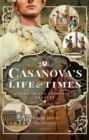 Casanova's Life and Times : Living in the Eighteenth Century - eBook