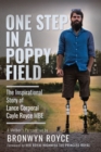 One Step in a Poppy Field : The Inspirational Story of Lance Corporal Cayle Royce MBE - eBook