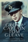 Group Captain Tom Gleave : The Memoirs of One of The Few and a Founder of the Guinea Pig Club - Book