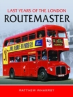 Last Years of the London Routemaster - Book