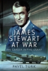 James Stewart at War : His Career in the USAAF - eBook
