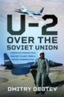 The U-2 Over the Soviet Union : America’s Famous Cold War Spy Plane from a Soviet Perspective - Book