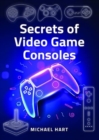 Secrets of Video Game Consoles - Book