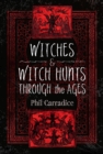 Witches and Witch Hunts Through the Ages - eBook