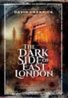 The Dark Side of East London - Book
