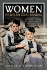 Women in Welsh Coal Mining : Tip Girls at Work in a Men's World - eBook