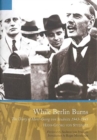 While Berlin Burns : The Memoirs of Hans-Georg von Studnitz - Book