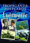 Propaganda Postcards of the Luftwaffe - Book