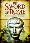 The Sword of Rome : Marcus Claudius Marcellus - Book