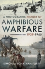 A Photographic History of Amphibious Warfare 1939-1945 - eBook