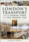 London's Transport From Roman Times to the Present Day - eBook
