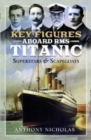 Key Figures Aboard RMS Titanic : Superstars and Scapegoats - Book