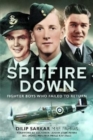 Spitfire Down : Fighter Boys Who Failed to Return - Book