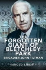 The Forgotten Giant of Bletchley Park - Book