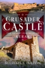Crusader Castle : The Desert Fortress of Kerak - Book