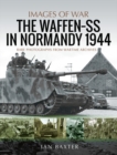 The Waffen-SS in Normandy, 1944 - eBook