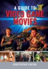 A Guide to Video Game Movies - eBook