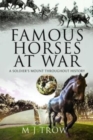 Famous Horses at War : A Soldier's Mount Throughout History - Book
