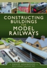 Constructing Buildings for Model Railways - Book