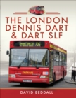 The London Dennis Dart & Dart SLF - eBook