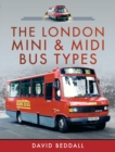 The London Mini and Midi Bus Types - eBook