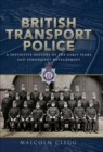British Transport Police : A Definitive History of the Early Years and Subsequent Development - eBook