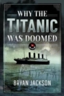 Why the Titanic was Doomed - Book