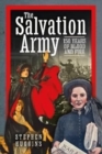 The Salvation Army : 150 Years of Blood and Fire - Book