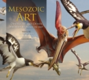 Mesozoic Art : Dinosaurs and Other Ancient Animals in Art - eBook
