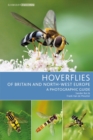 Hoverflies of Britain and North-west Europe : A photographic guide - Book
