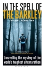 In the Spell of the Barkley : Unravelling the Mystery of the World's Toughest Ultramarathon - Book