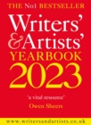 Writers' & Artists' Yearbook 2023 : The best advice on how to write and get published - eBook