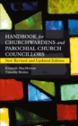 A Handbook for Churchwardens and Parochial Church Councillors : New Revised and Updated Edition - Book