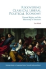 Recovering Classical Liberal Political Economy : Natural Rights and the Harmony of Interests - Book