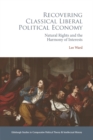 Recovering Classical Liberal Political Economy : Natural Rights and the Harmony of Interests - eBook