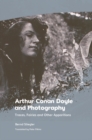 Arthur Conan Doyle and Photography : Traces, Fairies and Other Apparitions - eBook