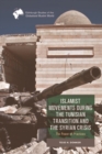 Islamist Movements during the Tunisian Transition and Syrian Crisis : The Power of Practices - eBook